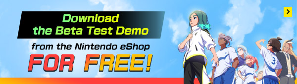 Download the Beta Test Demo from the Nintendo eShop FOR FREE!