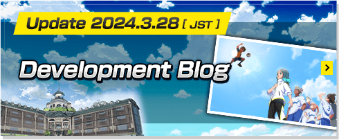 Update 2024.3.28[JST] Development Blog