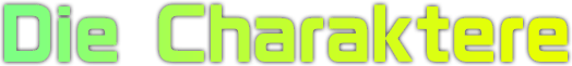 Die Charaktere