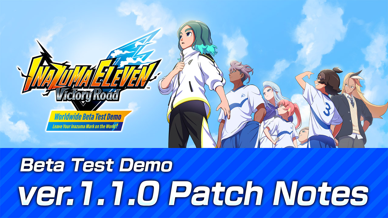 Beta Test Demo ver.1.1.0 Patch Notes