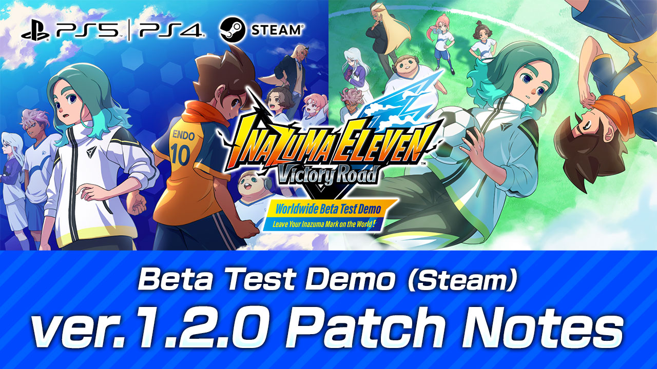Beta Test Demo（Steam） ver.1.2.0 Patch Notes