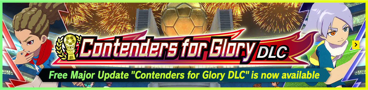 Free Major Update "Contenders for Glory DLC" now available