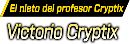 El nieto del profesor Cryptix/Victorio Cryptix