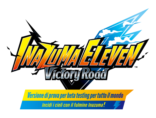 INAZUMA ELEVEN: Victory Road Versione di prova per beta testing per tutto il mondo Incidi i cieli con il fulmine Inazuma!
