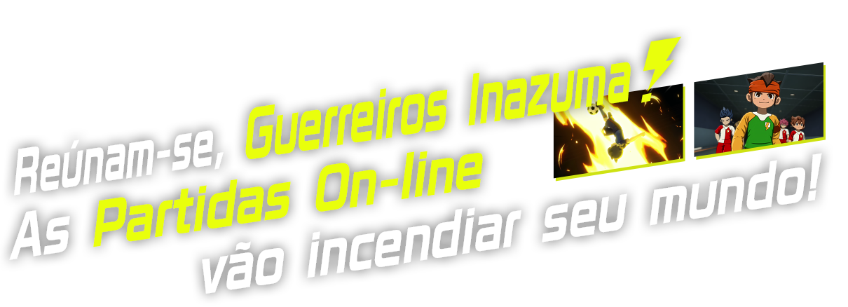 Reúnam-se, Guerreiros Inazuma! As Partidas On-line vão incendiar seu mundo!!