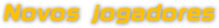 Novos jogadores